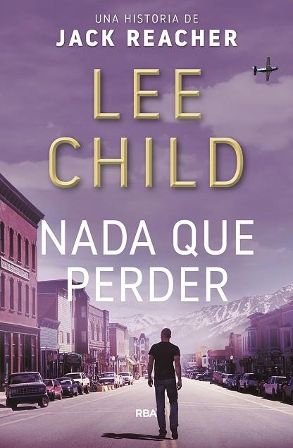 NADA QUE PERDER | 9788490568903 | CHILD, LEE | Llibreria Online de Banyoles | Comprar llibres en català i castellà online