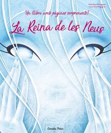 LA REINA DE LES NEUS | 9788491378143 | SCORTEGAGNA, LUNA/BONAGURO, VALENTINA | Llibreria Online de Banyoles | Comprar llibres en català i castellà online