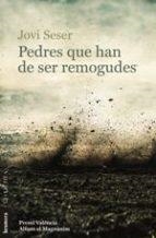 PEDRES QUE HAN DE SER REMOGUDES | 9788490263709 | SESER, JOVI | Llibreria L'Altell - Llibreria Online de Banyoles | Comprar llibres en català i castellà online - Llibreria de Girona