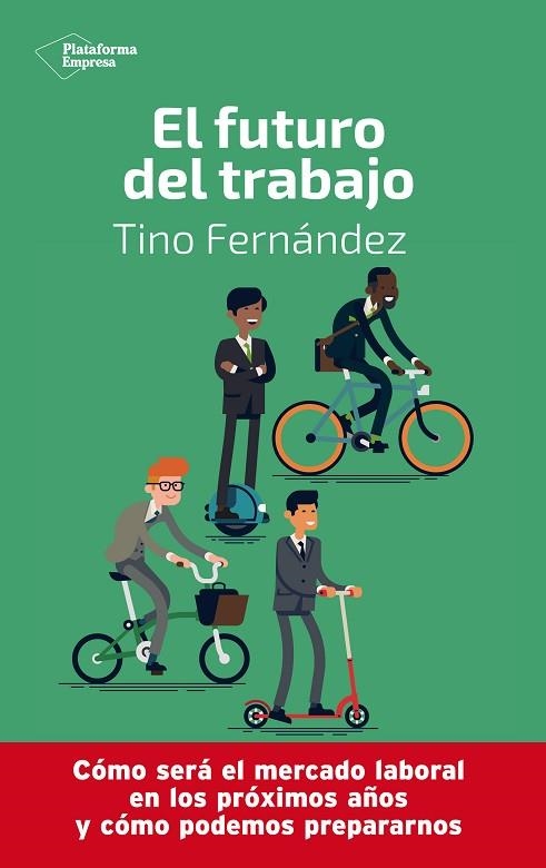 FUTURO DEL TRABAJO, EL | 9788417886233 | FERNÁNDEZ, TINO | Llibreria Online de Banyoles | Comprar llibres en català i castellà online