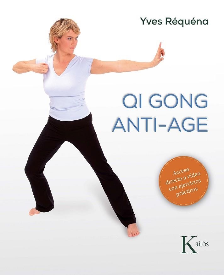 QI GONG ANTI-AGE | 9788499887166 | RÉQUÉNA, YVES | Llibreria Online de Banyoles | Comprar llibres en català i castellà online