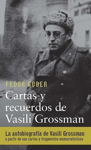 CARTAS Y RECUERDOS: UN LIBRO SOBRE VASILI GROSSMAN | 9788417088187 | GROSSMAN, VASSILI/GUBER, F. | Llibreria Online de Banyoles | Comprar llibres en català i castellà online