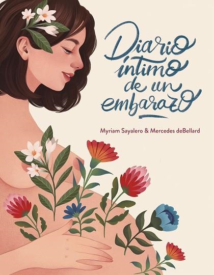 DIARIO ÍNTIMO DE UN EMBARAZO | 9788417338664 | SAYALERO, MYRIAM/DEBELLARD, MERCEDES | Llibreria L'Altell - Llibreria Online de Banyoles | Comprar llibres en català i castellà online - Llibreria de Girona