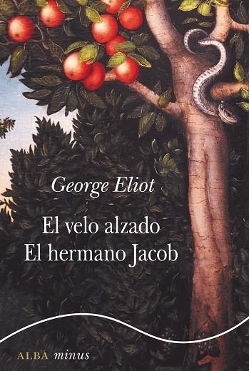 EL VELO ALZADO / EL HERMANO JACOB | 9788490656143 | ELIOT, GEORGE | Llibreria Online de Banyoles | Comprar llibres en català i castellà online