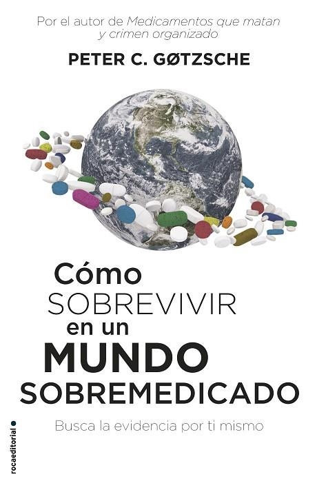 CÓMO SOBREVIVIR EN UN MUNDO SOBREMEDICADO | 9788417541552 | GØTZSCHE, PETER C. | Llibreria Online de Banyoles | Comprar llibres en català i castellà online