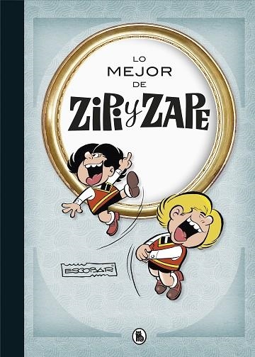 LO MEJOR DE ZIPI ZAPE | 9788402423498 | ESCOBAR, JOSEP | Llibreria Online de Banyoles | Comprar llibres en català i castellà online