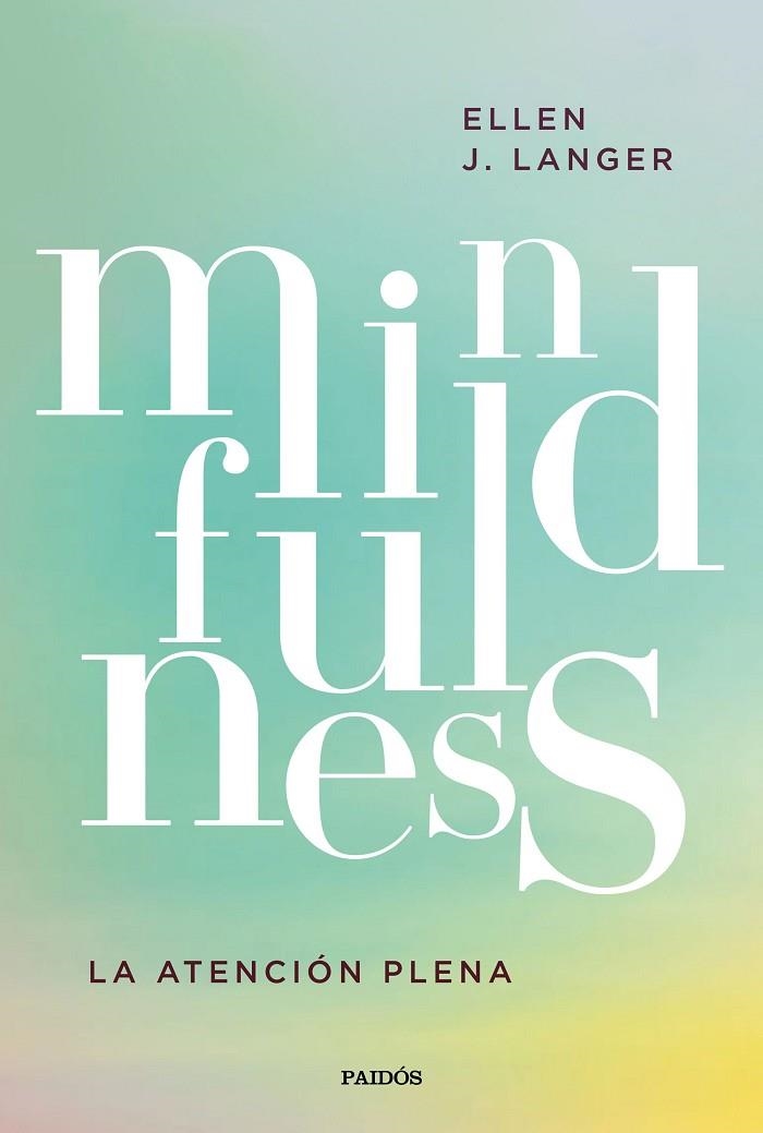 MINDFULNESS | 9788449336386 | LANGER, ELLEN J. | Llibreria Online de Banyoles | Comprar llibres en català i castellà online