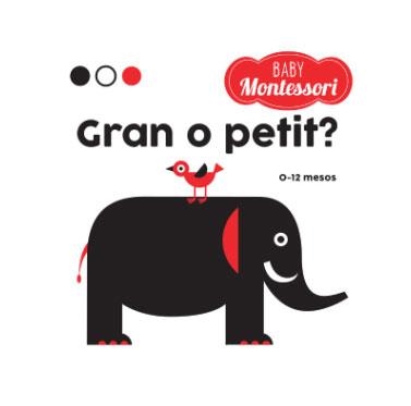 BABY MONTESSORI GRAN O PETIT? (VVKIDS) | 9788468221779 | EQUIPO EDITORIAL | Llibreria Online de Banyoles | Comprar llibres en català i castellà online