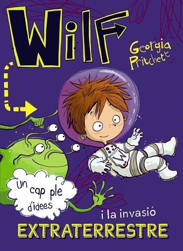 WILF I LA INVASIÓ EXTRATERRESTRE | 9788448949426 | PRITCHETT, GEORGIA | Llibreria Online de Banyoles | Comprar llibres en català i castellà online