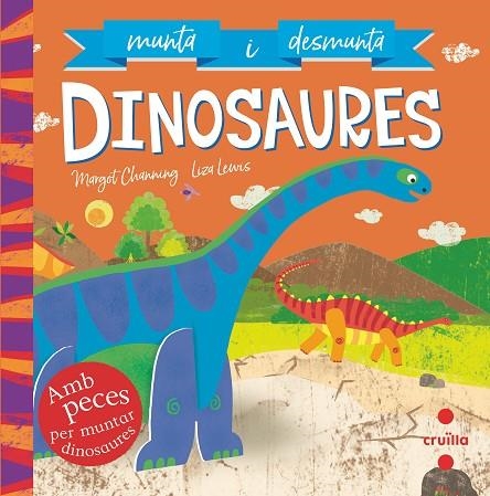 MUNTA I DESMUNTA DINOSAURES | 9788466146722 | CHANNING, MARGOT | Llibreria Online de Banyoles | Comprar llibres en català i castellà online