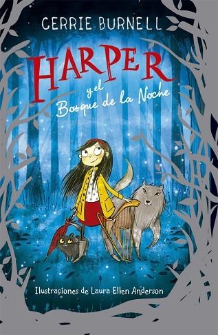 HARPER Y EL BOSQUE DE LA NOCHE | 9788424665883 | BURNELL, CERRIE | Llibreria Online de Banyoles | Comprar llibres en català i castellà online