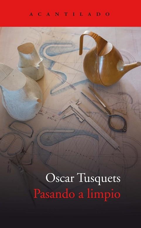 PASANDO A LIMPIO | 9788417902049 | TUSQUETS BLANCA, OSCAR | Llibreria Online de Banyoles | Comprar llibres en català i castellà online