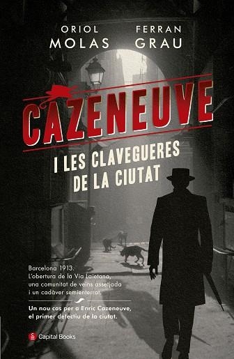 CAZENEUVE I LES CLAVEGUERES DE LA CIUTAT | 9788494853258 | MOLAS GRAU, ORIOL/GRAU BRESCÓ, FERRAN | Llibreria Online de Banyoles | Comprar llibres en català i castellà online