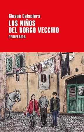 NIÑOS DEL BORGO VECCHIO, LOS | 9788416291946 | CALACIURA, GIOSUÈ | Llibreria Online de Banyoles | Comprar llibres en català i castellà online