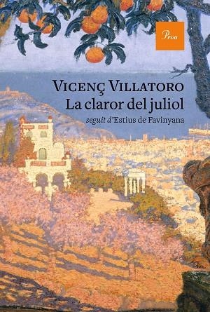 LA CLAROR DEL JULIOL | 9788475887777 | VILLATORO, VICENÇ | Llibreria Online de Banyoles | Comprar llibres en català i castellà online