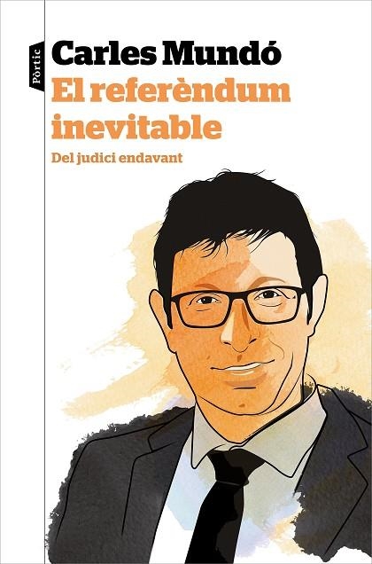 EL REFERÈNDUM INEVITABLE | 9788498094565 | MUNDÓ, CARLES | Llibreria Online de Banyoles | Comprar llibres en català i castellà online