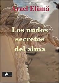 NUDOS SECRETOS DEL ALMA, LOS | 9788494827266 | ELÄMÄ, ARAEL | Llibreria Online de Banyoles | Comprar llibres en català i castellà online