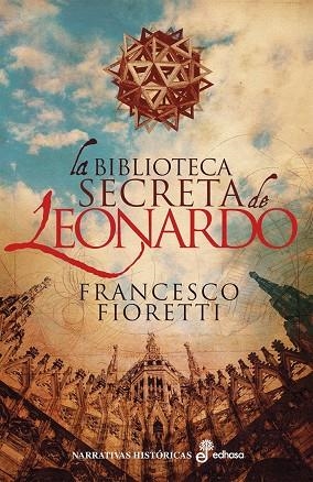 BIBLIOTECA SECRETA DE LEONARDO, LA | 9788435063364 | FIORETTI, FRANCESCO | Llibreria Online de Banyoles | Comprar llibres en català i castellà online