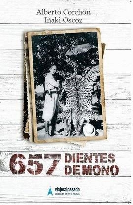 657 DIENTES DE MONO | 9788409111589 | CORCHÓN, ALBERTO/OSCOZ, IÑAKI | Llibreria Online de Banyoles | Comprar llibres en català i castellà online