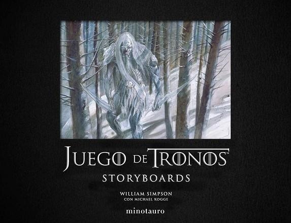 JUEGO DE TRONOS. STORYBOARDS | 9788445006825 | KOGGE, MICHAEL/SIMPSON, WILLIAM | Llibreria Online de Banyoles | Comprar llibres en català i castellà online