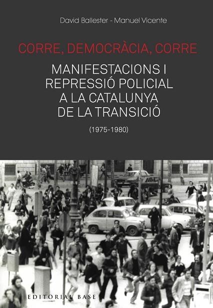 CORRE, DEMOCRÀCIA, CORRE | 9788417759476 | BALLESTER, DAVID/VICENTE, MANUEL | Llibreria Online de Banyoles | Comprar llibres en català i castellà online