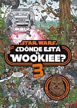 ¿DÓNDE ESTÁ EL WOOKIEE? 3 | 9788408208587 | STAR WARS | Llibreria Online de Banyoles | Comprar llibres en català i castellà online