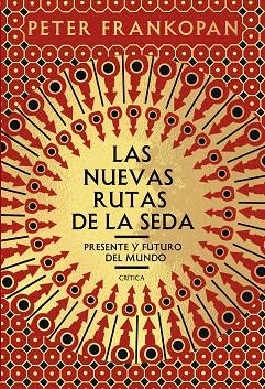 NUEVAS RUTAS DE LA SEDA, LAS | 9788491991458 | FRANKOPAN, PETER | Llibreria L'Altell - Llibreria Online de Banyoles | Comprar llibres en català i castellà online - Llibreria de Girona