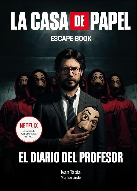 CASA DE PAPEL. ESCAPE BOOK, LA | 9788417858384 | TAPIA, IVAN/LINDE, MONTSE | Llibreria Online de Banyoles | Comprar llibres en català i castellà online