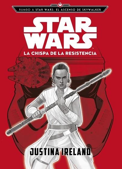 RUMBO A STAR WARS: EL ASCENSO DE SKYWALKER. LA CHISPA DE LA RESISTENCIA | 9788408217787 | STAR WARS | Llibreria Online de Banyoles | Comprar llibres en català i castellà online