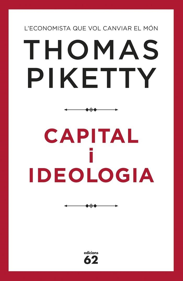 CAPITAL I IDEOLOGIA | 9788429778045 | PIKETTY, THOMAS | Llibreria Online de Banyoles | Comprar llibres en català i castellà online