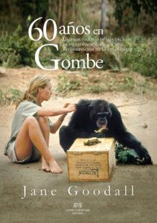 60 AÑOS EN GOMBE | 9788412100310 | JANE GOODALL | Llibreria Online de Banyoles | Comprar llibres en català i castellà online