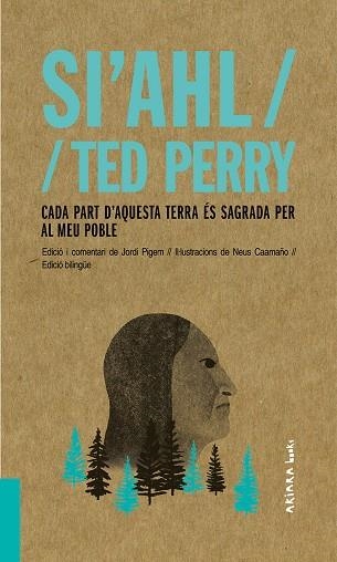 CADA PART D'AQUESTA TERRA ÉS SAGRADA PER AL MEU POBLE | 9788417440480 | SI'AHL / TED PERRY | Llibreria Online de Banyoles | Comprar llibres en català i castellà online