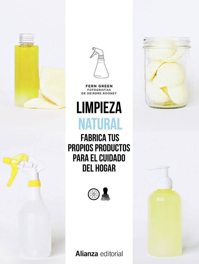 LIMPIEZA NATURAL. FRABRICA TUS PROPIOS PRODUCTOS PARA EL CUIDADO DEL HOGAR | 9788491813514 | GREEN, FERN | Llibreria L'Altell - Llibreria Online de Banyoles | Comprar llibres en català i castellà online - Llibreria de Girona