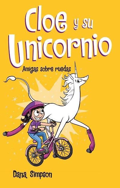 AMIGAS SOBRE RUEDAS (CLOE Y SU UNICORNIO 2) | 9788417424169 | SIMPSON, DANA | Llibreria L'Altell - Llibreria Online de Banyoles | Comprar llibres en català i castellà online - Llibreria de Girona