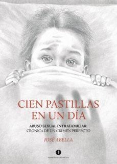 CIEN PASTILLAS EN UN DÍA | 9788417455163 | ABELLA, JOSÉ | Llibreria Online de Banyoles | Comprar llibres en català i castellà online