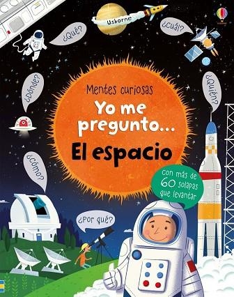 YO ME PREGUNTO... EL ESPACIO | 9781474930475 | DAYNES, KATIE | Llibreria Online de Banyoles | Comprar llibres en català i castellà online