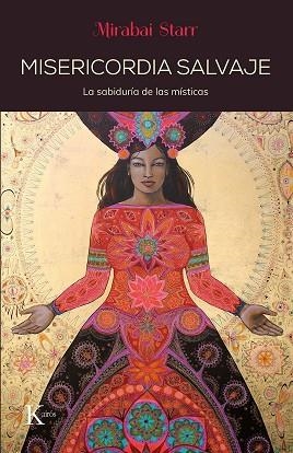 MISERICORDIA SALVAJE | 9788499887203 | STARR, MIRABAI | Llibreria Online de Banyoles | Comprar llibres en català i castellà online