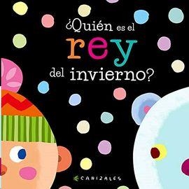 ¿QUIÉN ES EL REY DEL INVIERNO? | 9788412078008 | CANIZALES | Llibreria Online de Banyoles | Comprar llibres en català i castellà online