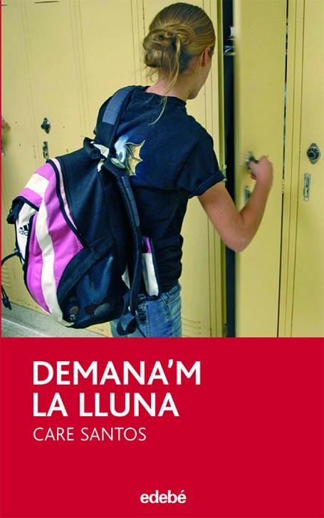 DEMANA'M LA LLUNA | 9788423683529 | SANTOS TORRES, CARE | Llibreria L'Altell - Llibreria Online de Banyoles | Comprar llibres en català i castellà online - Llibreria de Girona