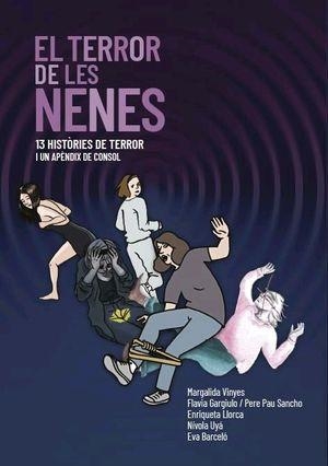 TERROR DE LES NENES, EL | 9788496199224 | UYÀ MARTÍN, NIVOLA/GARGIULO ROSA, FLAVIA/LLORCA SUREDA, ENRIQUETA/BARCELÓ MARQUÉS, EVA/VINYES DOMING | Llibreria Online de Banyoles | Comprar llibres en català i castellà online