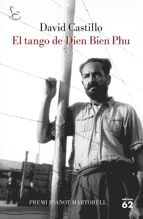 EL TANGO DE DIEN BIEN PHU | 9788429778243 | CASTILLO, DAVID | Llibreria Online de Banyoles | Comprar llibres en català i castellà online