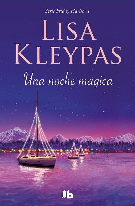 UNA NOCHE MÁGICA (FRIDAY HARBOR 1) | 9788413141015 | KLEYPAS, LISA | Llibreria Online de Banyoles | Comprar llibres en català i castellà online