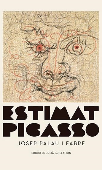 ESTIMAT PICASSO | 9788417747343 | PALAU I FABRE, JOSEP | Llibreria Online de Banyoles | Comprar llibres en català i castellà online