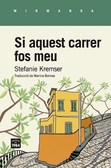 SI AQUEST CARRER FOS MEU | 9788416987634 | KREMSER, STEFANIE | Llibreria Online de Banyoles | Comprar llibres en català i castellà online