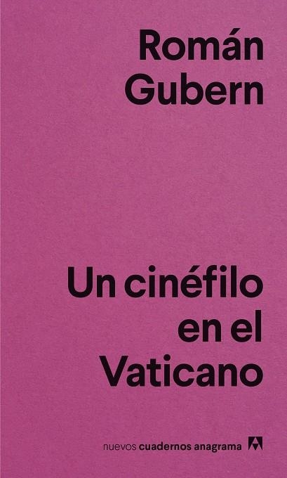 CINÉFILO EN EL VATICANO, UN | 9788433916365 | GUBERN, ROMÁN | Llibreria Online de Banyoles | Comprar llibres en català i castellà online