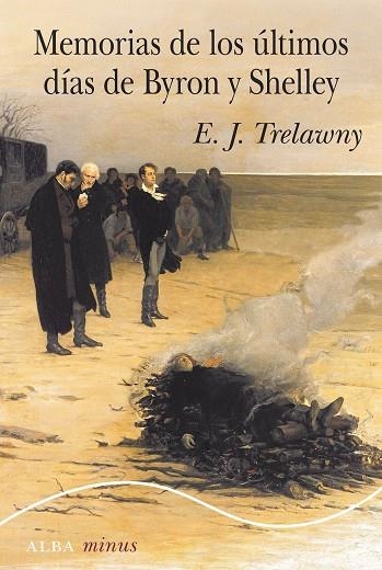 MEMORIAS DE LOS ÚLTIMOS DÍAS DE BYRON Y SHELLEY | 9788490656419 | TRELAWNY, E. J. | Llibreria L'Altell - Llibreria Online de Banyoles | Comprar llibres en català i castellà online - Llibreria de Girona