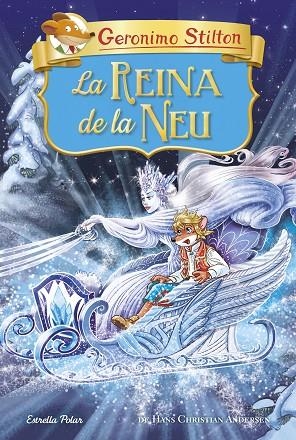 LA REINA DE LA NEU | 9788491379782 | STILTON, GERONIMO | Llibreria Online de Banyoles | Comprar llibres en català i castellà online