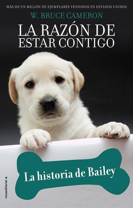 RAZÓN DE ESTAR CONTIGO. LA HISTORIA DE BAILEY, LA | 9788417771218 | CAMERON, W. BRUCE | Llibreria Online de Banyoles | Comprar llibres en català i castellà online