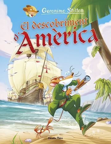 EL DESCOBRIMENT D'AMÈRICA | 9788491379812 | STILTON, GERONIMO | Llibreria Online de Banyoles | Comprar llibres en català i castellà online