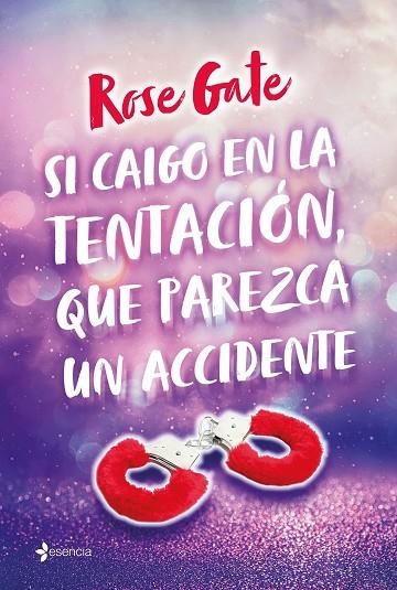 SI CAIGO EN LA TENTACIÓN, QUE PAREZCA UN ACCIDENTE | 9788408219088 | GATE, ROSE | Llibreria Online de Banyoles | Comprar llibres en català i castellà online